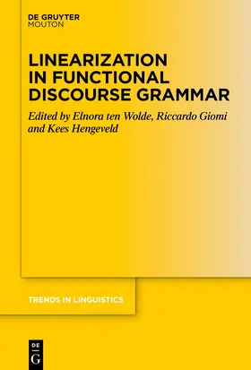 ten Wolde / Giomi / Hengeveld |  Linearization in Functional Discourse Grammar | Buch |  Sack Fachmedien