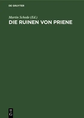 Schede |  Die Ruinen von Priene | eBook | Sack Fachmedien