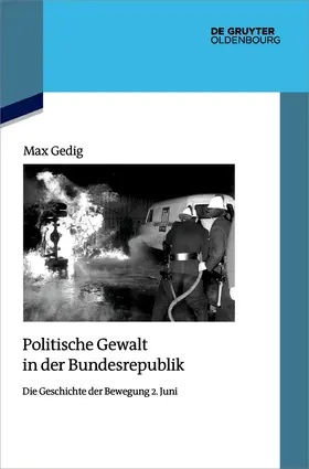 Gedig |  Politische Gewalt in der Bundesrepublik | eBook | Sack Fachmedien
