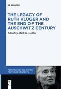 Gelber |  The Legacy of Ruth Klüger and the End of the Auschwitz Century | Buch |  Sack Fachmedien