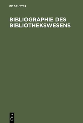 Bibliographie des Bibliothekswesens | E-Book | sack.de