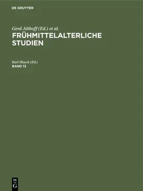 Hauck |  Frühmittelalterliche Studien. Band 13 | eBook | Sack Fachmedien