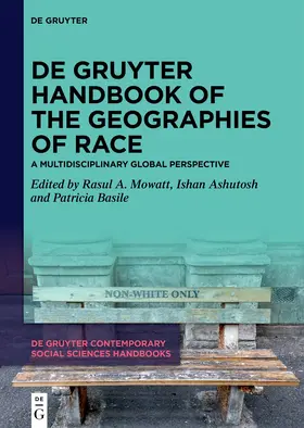 Mowatt / Ashutosh / Basile |  De Gruyter Handbook of the Geographies of Race | eBook | Sack Fachmedien