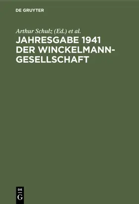 Schulz / Winckelmann Gesellschaft <Stendal> / Stendal&gt |  Jahresgabe 1941 der Winckelmann-Gesellschaft | eBook | Sack Fachmedien
