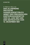 Makower / Meyer |  Das allgemeine Deutsche Handelsgesetzbuch nebst dem Preußischen Einführungsgesetze vom 24. Juni 1861 und der Instruktion vom 12. Dezember 1861 | eBook | Sack Fachmedien