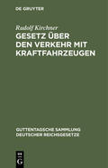 Kirchner |  Gesetz über den Verkehr mit Kraftfahrzeugen | eBook | Sack Fachmedien