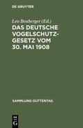Boxberger |  Das deutsche Vogelschutzgesetz vom 30. Mai 1908 | eBook | Sack Fachmedien