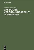 Rosin |  Das Polizeiverordnungsrecht in Preußen | eBook | Sack Fachmedien