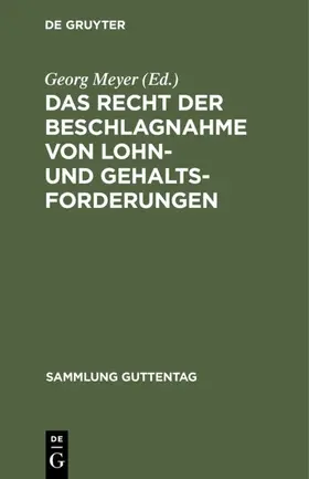 Meyer | Das Recht der Beschlagnahme von Lohn- und Gehaltsforderungen | E-Book | www.sack.de