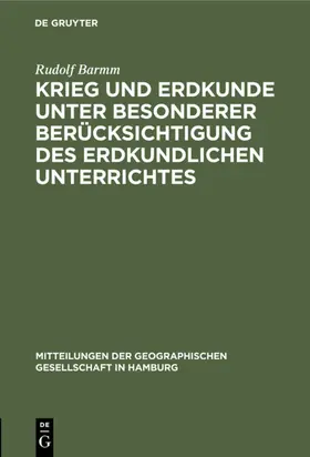 Barmm |  Krieg und Erdkunde unter besonderer Berücksichtigung des erdkundlichen Unterrichtes | eBook | Sack Fachmedien