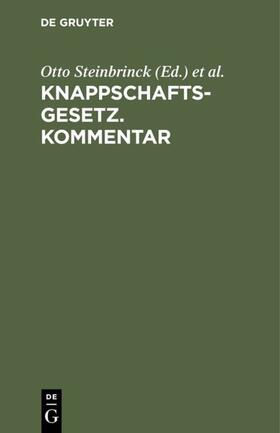Steinbrinck / Reutz |  Knappschaftsgesetz. Kommentar | eBook | Sack Fachmedien