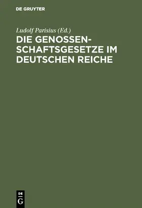 Parisius | Die Genossenschaftsgesetze im Deutschen Reiche | E-Book | www.sack.de