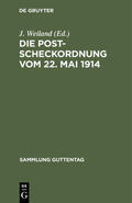 Weiland |  Die Postscheckordnung vom 22. Mai 1914 | eBook | Sack Fachmedien