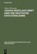 Herrmann |  Johan Nikolaus Hert und die deutsche Statutenlehre | eBook | Sack Fachmedien