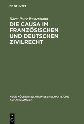 Westermann | Die causa im französischen und deutschen Zivilrecht | E-Book | sack.de