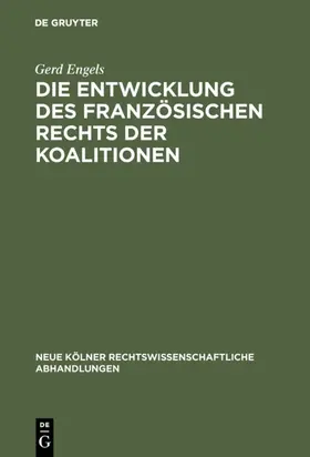 Engels |  Die Entwicklung des französischen Rechts der Koalitionen | eBook | Sack Fachmedien