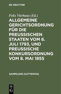 Vierhaus |  Allgemeine Gerichtsordnung für die Preussischen Staaten vom 6. Juli 1793, und Preussische Konkursordnung vom 8. Mai 1855 | eBook | Sack Fachmedien