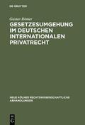 Römer |  Gesetzesumgehung im deutschen internationalen Privatrecht | eBook | Sack Fachmedien