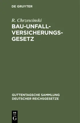 Chrzescinski |  Bau-Unfallversicherungsgesetz | eBook | Sack Fachmedien