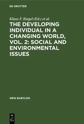 Riegel / Meacham | The Developing Individual in a Changing World, Vol. 2: Social and environmental issues | E-Book | www.sack.de