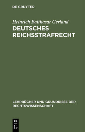 Gerland | Deutsches Reichsstrafrecht | E-Book | sack.de