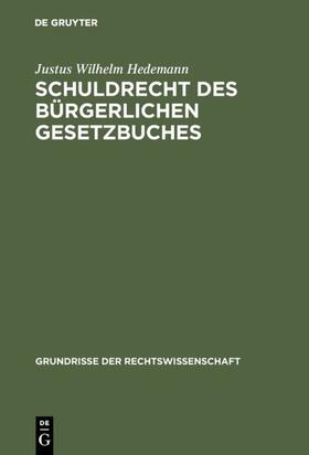 Hedemann |  Schuldrecht des Bürgerlichen Gesetzbuches | eBook | Sack Fachmedien