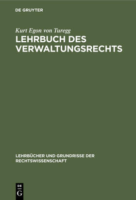 Turegg |  Lehrbuch des Verwaltungsrechts | eBook | Sack Fachmedien