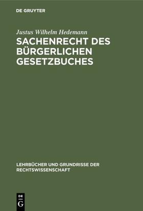 Hedemann |  Sachenrecht des Bürgerlichen Gesetzbuches | eBook | Sack Fachmedien
