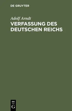 Arndt |  Verfassung des Deutschen Reichs | eBook | Sack Fachmedien