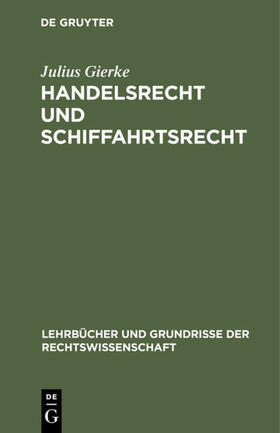 Gierke | Handelsrecht und Schiffahrtsrecht | E-Book | sack.de