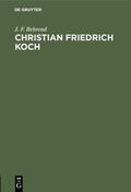 Behrend |  Christian Friedrich Koch | eBook | Sack Fachmedien