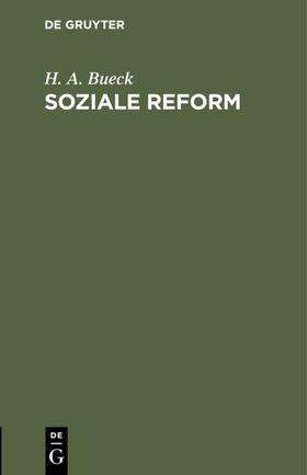 Bueck |  Soziale Reform | eBook | Sack Fachmedien