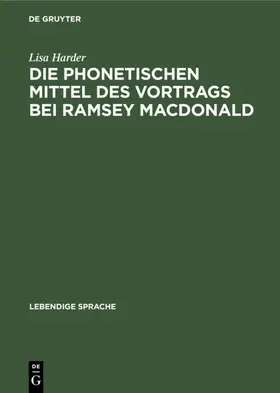 Harder |  Die phonetischen Mittel des Vortrags bei Ramsey MacDonald | eBook | Sack Fachmedien