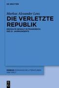 Lenz |  Die verletzte Republik | Buch |  Sack Fachmedien