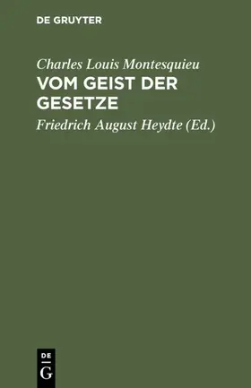 Montesquieu / Heydte |  Vom Geist der Gesetze | eBook | Sack Fachmedien