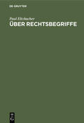 Eltzbacher |  Über Rechtsbegriffe | eBook | Sack Fachmedien