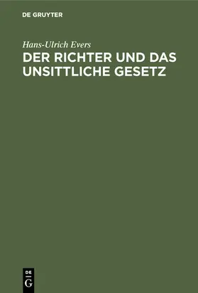 Evers |  Der Richter und das unsittliche Gesetz | eBook | Sack Fachmedien