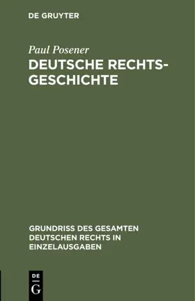 Posener | Deutsche Rechtsgeschichte | E-Book | www.sack.de