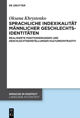 Khrystenko |  Sprachliche Indexikalität männlicher Geschlechtsidentitäten | Buch |  Sack Fachmedien