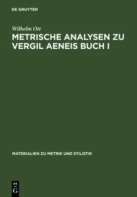 Ott |  Metrische Analysen zu Vergil Aeneis Buch I | eBook | Sack Fachmedien