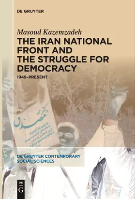 Kazemzadeh |  The Iran National Front and the Struggle for Democracy | Buch |  Sack Fachmedien