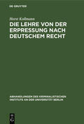 Kollmann |  Die Lehre von der Erpressung nach deutschem Recht | eBook | Sack Fachmedien