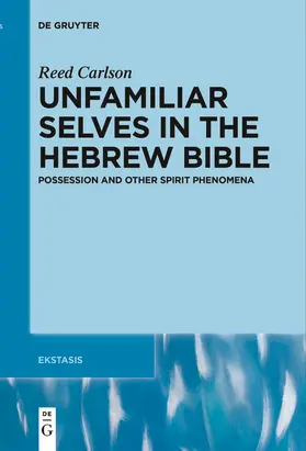 Carlson | Unfamiliar Selves in the Hebrew Bible | Buch | 978-3-11-154277-5 | www.sack.de