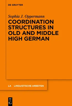 Oppermann |  Coordination Structures in Old and Middle High German | Buch |  Sack Fachmedien