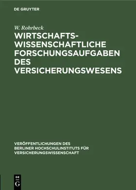 Rohrbeck | Wirtschaftswissenschaftliche Forschungsaufgaben des Versicherungswesens | E-Book | www.sack.de
