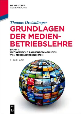 Dreiskämper |  Grundlagen der Medienbetriebslehre Band 1 | Buch |  Sack Fachmedien