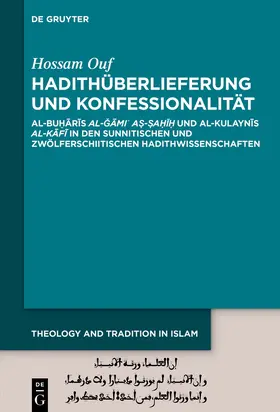 Ouf |  Hadithüberlieferung und Konfessionalität | Buch |  Sack Fachmedien