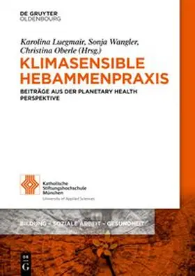 Luegmair / Wangler / Oberle |  Klimasensible Hebammenpraxis | eBook | Sack Fachmedien