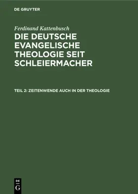 Kattenbusch | Zeitenwende auch in der Theologie | E-Book | sack.de
