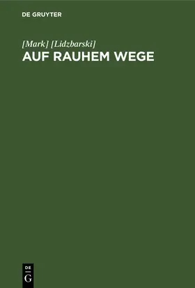 [Lidzbarski] | Auf rauhem Wege | E-Book | www.sack.de